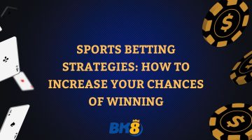 Sports Betting Strategies How to Increase Your Chances of Winning